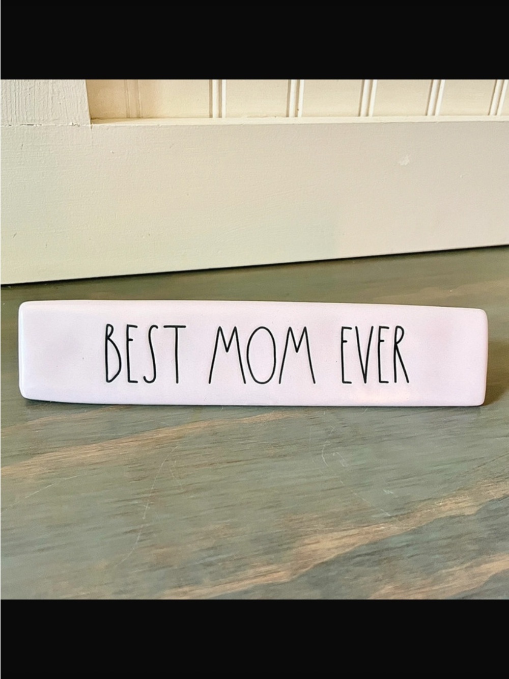 Rae Dunn "Best Mom Ever" White Tabletop Sign